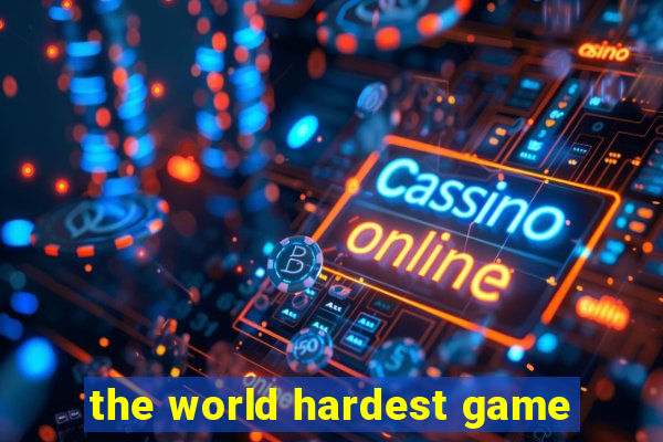 the world hardest game